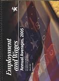 Employment and Wages Annual Averages, 2005 (Labor Statistics Bureau Bulletin)