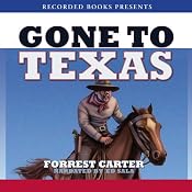 Gone to Texas | [Forrest Carter]