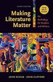 Making Literature Matter with 2009 MLA Update: An Anthology for Readers and Writers