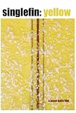 Singlefin: Yellow