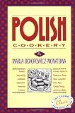 Polish Cookery : Poland s Bestselling Cookbook Adapted for American Kitchens