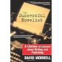 Successful Novelist: A Lifetime Of Lessons About W&hellip by David Morrell