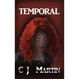 The Temporal: a Supernatural Thriller ~ CJ Martin