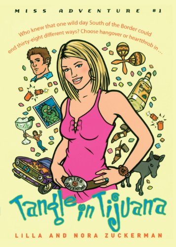 tangle in tijuana miss adventure 1 miss adventures