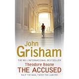 Theodore Boone: The Accused (Theodore Boone 3)