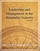 Leadership and Management in the Hospitality Industry with Answer Sheet (AHLEI) (3rd Edition) (AHLEI - Introduction to Hospitality Management)
