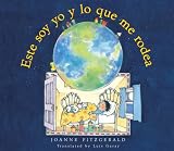 Este soy yo y lo que me rodea: This is me and where I am - Spanish Edition