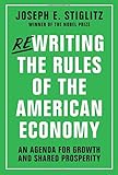 Rewriting the Rules of the American Economy: An Agenda for Growth and Shared Prosperity