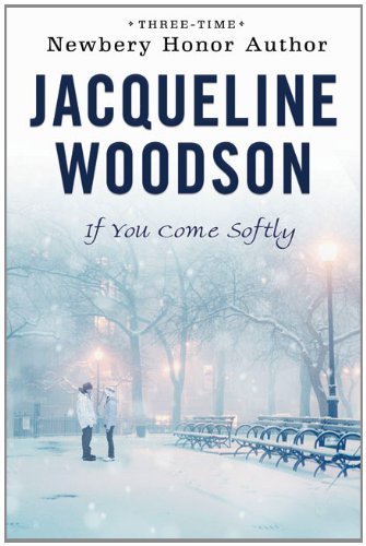 If You Come Softly by Woodson, Jacqueline (2010) Paperback