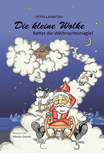 Die kleine Wolke - Rettet die Weihnachtsmagie (German Edition)