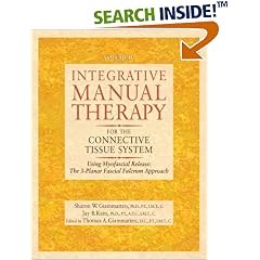Integrative Manual for the Connective Tissue System: The Three-Planar Fascial Fulcrum Approach: v. 4 (Integrative Manual Therapy Series)