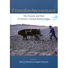 Ethnozooarchaeology: The Present and Past of Human-Animal Relationships