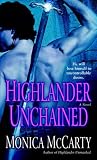 Highlander Unchained: A Novel: Clan MacLeod Trilogy, Book 3