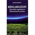 R�incarnation : Quand les exp�riences rencontrent la science