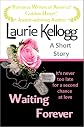 Waiting Forever (A SHORT Short Story) 