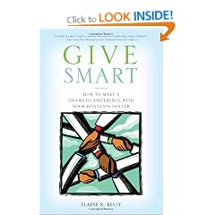 Give Smart: How to Make a Dramatic Difference with Your Donation Dollar