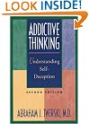 Addictive Thinking: Understanding Self-Deception, 2nd Edition