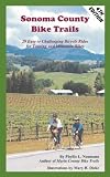 Search : Sonoma County Bike Trails: 29 Easy to Challenging Bicycle Rides for Touring and Mountain Bikes (Bay Area Bike Trails)