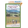 Sonoma County Bike Trails: 29 Easy to Challenging Bicycle Rides for Touring and Mountain Bikes (Bay Area Bike Trails)