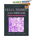 Cells, Tissues, and Disease: Principles of General Pathology by  Guido Majno and Isabelle Joris