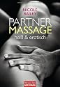 Partnermassage: hei&szlig; und erotisch