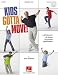 Kids Gotta Move! (Resource): Dictionary of Dance for Young Performers