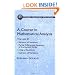 A Course in Mathematical Analysis Volume 3: Variation of Solutions; Partial Differential Equations of the Second Order; Integral Equations; Calculus of Variations (Dover Books on Mathematics)