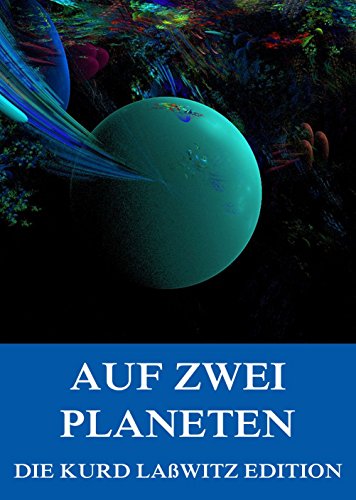 Auf zwei Planeten - Erweiterte Originalausgabe (German Edition)