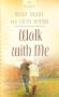 Walk With Me (HEARTSONG PRESENTS - CONTEMPORARY)