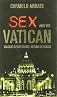 Sex and the Vatican : viaggio segreto nel regno dei casti