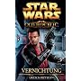 Star Wars The Old Republic. Vernichtung von Drew Karpyshyn
