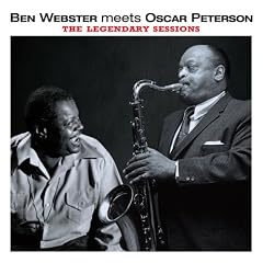 Ben Webster Meets Oscar Peterson : The Legendary Sessions