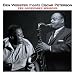 Ben Webster Meets Oscar Peterson : The Legendary Sessions