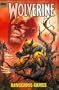 Wolverine: Dangerous Games (Wolverine (Marvel Hardcover))