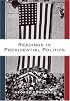Readings in Presidential Politics