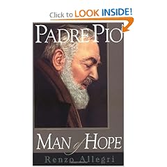Padre Pio: A Man of Hope