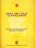 Small Area Atlas of Bangladesh: Mauzas and Mahallahs of Jamalpur District
