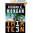 Thirteen by Richard K. Morgan