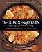The Cuisines of Spain: Exploring Regional Home Cooking