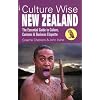Culture Wise New Zealand: The Essential Guide to Culture, Customs & Business Etiquette