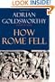 How Rome Fell: Death of a Superpower