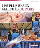 Revue Les éditions de l' If  / Les plus beaux marchés de Paris