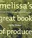 Melissa's Great Book of Produce: Everything You Need to Know about Fresh Fruits and Vegetables