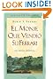El monje que vendi� su Ferarri: Una f�bula espiritual (Vintage Espanol) (Spanish Edition)