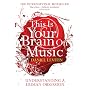 This Is Your Brain on Music: Understanding a Human Obsession