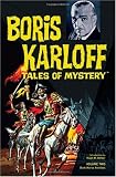 Boris Karloff Tales of Mystery Archives Volume 2 Boris Karloff Tales of Mystery Archives Volume 2