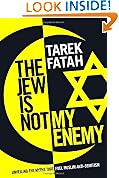 The Jew is Not My Enemy: Unveiling the Myths that Fuel Muslim Anti-Semitism