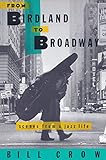 From Birdland to Broadway : scenes from a jazz life