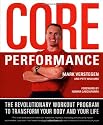 Core Performance: The Revolutionary Workout Program to Transform Your Body and Your Life