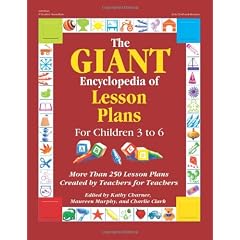 The Giant Encyclopedia of Lesson Plans: More Than 250 Lesson Plans Created by Teachers for Teachers